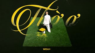 WEAN  Thờ ơ  Official Lyrics Video [upl. by Lorene]