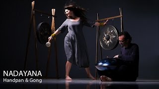 NADAYANA  Towards the Light Pantam Handpan Gong [upl. by Avigdor]