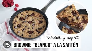 BROWNIE quotBLANCOquot ALTO EN PROTEÍNAS A LA SARTÉN  VEGANO Y SIN EXCESO DE GRASA O AZÚCAR [upl. by Acenahs599]