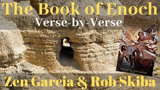 The Book of Enoch with Rob Skiba and Zen Garcia Episode 25 [upl. by Aeynod]