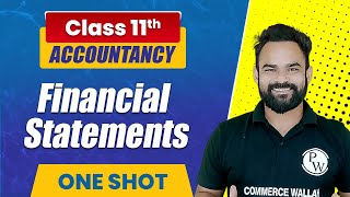 Financial statements in One Shot  Class 11th Accounts  Commerce Wallah by PW [upl. by Hugon]