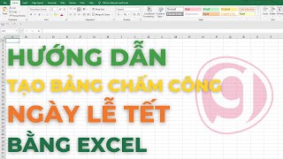 Hướng dẫn tạo bảng chấm công Excel ngày lễ tết [upl. by Cassie]