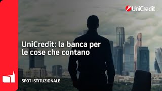 UniCredit la Banca per le Cose che Contano I Spot Istituzionale [upl. by Aerdnad]