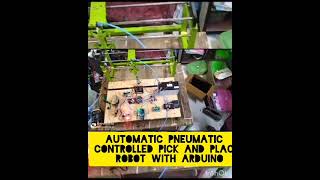 AUTOMATIC PNEUMATIC CONTROLLED PICK AND PLACE ROBO USING ARDUINO CONTROLLER [upl. by Linehan]