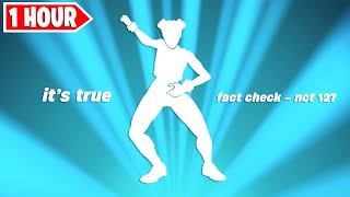 Fortnite Its True Emote 1 Hour Version NCT 127  Fact Check [upl. by Aenitsirhc]