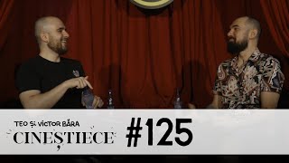 125  Muzica pop e toxică  CINEȘTIECE Podcast cu Teo și Victor Băra [upl. by Dagny]