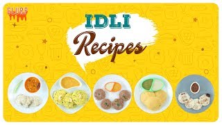 5 Delicious Idli Recipes For Breakfast  Slurp [upl. by Cranston756]