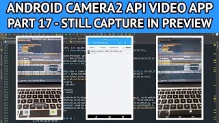 Android camera2 API video app  Part 17 capturing still image in preview mode [upl. by Silver]