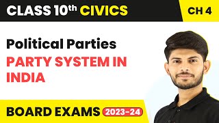 Class 10 Civics Chapter 4  Party System in India  Political Parties 202324 [upl. by Lebasile]