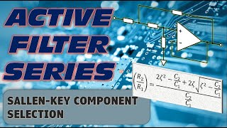 Sallen Key Component Selection [upl. by Legir206]