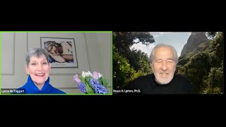 Achieving Inner Evolution with Lynne McTaggart amp Dr Bruce Lipton [upl. by Willett]