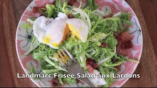 Landmarc  Frisée Salad aux Lardons  City Cookin [upl. by Arihppas]