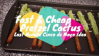 Fast AND Cheap Pretzel Cactus Last Minute Cinco de Mayo Snack Idea [upl. by Alinoel]