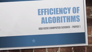 EFFICIENCY OF ALGORITHMS  AQA GCSE Computer Science  Paper 1  Revision [upl. by Lila]