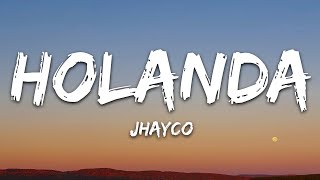 Jhayco  Holanda LetraLyrics [upl. by Violeta]