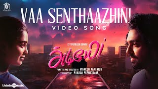 Vaa Senthaazhini Video Song  Adiyae  GVPrakash Kumar Gouri Kishan Justin Prabhakaran  Vignesh [upl. by Noval395]