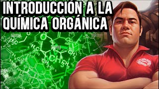 QUIMICA  INTRODUCCIÓN A LA QUÍMICA ORGÁNICA [upl. by Akisey580]