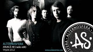 Alternosfera  Aruncămi  Official Audio  2012 [upl. by Barabbas]