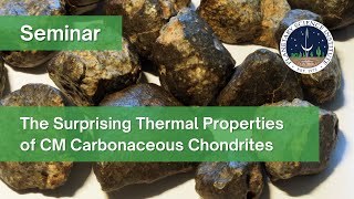 The surprising thermal properties of CM carbonaceous chondrites Cyril Opeil 20231011 [upl. by Nywroc]