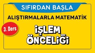 İşlem Önceliği  SIFIRDAN BAŞLA 3 DERS  Şenol Hoca [upl. by Aynos]