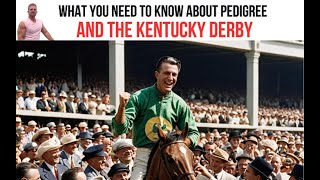 What You Need to Know about Pedigree and the Kentucky Derby [upl. by Mohammed]