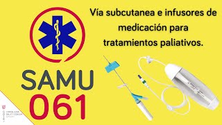 Vía subcutanea e infusores de medicación para cuidados paliativos [upl. by Orlene]