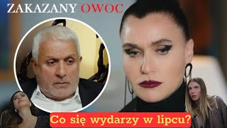 Zakazany owoc Bolesne rozstanie i śmierć Przełomowe momenty w tureckim serialu Co się w lipcu [upl. by Lenssen743]