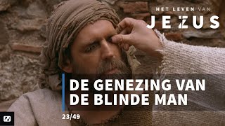 De genezing van de blinde man  Het Leven van Jezus  2349  Johannes 9112 [upl. by Tteraj]