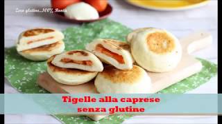 Tigelle alla caprese cotte in padella Ricetta senza glutine [upl. by Enogitna61]