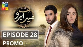 Meer Abru Episode 28 Promo HUM TV Drama [upl. by Aicirtac405]