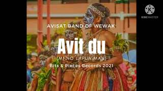 Avisat Band of Wewak  Avit Du Mi no lapun man 2021 [upl. by Thomsen]