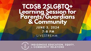 TCDSB ParentCommunity Learning Session 2SLGBTQ Inclusion [upl. by Adnohral]