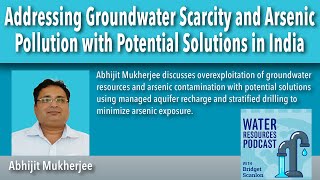 Addressing Groundwater Scarcity and Arsenic Pollution with Potential Solutions in India [upl. by Culbertson]