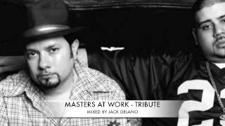 MASTERS AT WORK  TRIBUTE mixed by JACK DELANO [upl. by Chee]