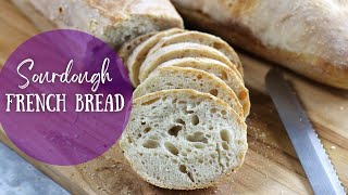 FromScratch Sourdough French Bread for Beginners  Most Important Tips for Beginning Bakers [upl. by Gredel556]