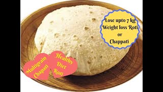 How to make Weight loss ChapatiDiet RotiHome Made Multi Grain Atta ProcessIndian Flatbread Recipe [upl. by Maghutte]