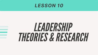 Leadership Theories and Research  Industrial Psychology Lesson  10 [upl. by Snevets]