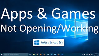 Apps and Games not Opening in Windows 10 Solved [upl. by Thenna]