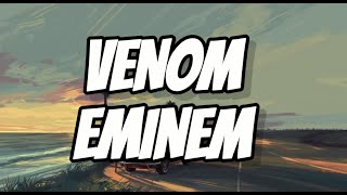 Eminem  Venom Lyrics [upl. by Hi]