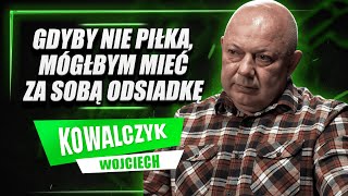 TROCHĘ SIĘ GRAŁO WOJCIECH KOWALCZYK SZEROKO O SWOJEJ KARIERZE [upl. by Airun]