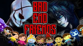 O que é BAD END FRIENDS ft Hamlet ARL [upl. by Nais]