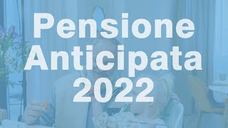 Pensione ANTICIPATA 2022 tutti i Requisiti INPS [upl. by Annawik]