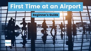 How To Navigate Your First Time Through An Airport A Beginner’s Guide [upl. by Atokad]