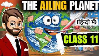 The Ailing Planet Class 11  “Animated” Full हिन्दी में Explained  the ailing planet class 11 [upl. by Rahm]