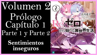 REZERO VOLUMEN 2 Prólogo y Capítulo 1 Parte 1 y Parte 2  Sentimientos inseguros [upl. by Keener]