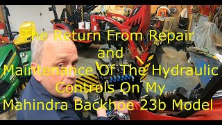 The Return From Repair and Maintenance Of The Hydraulic Controls On My Mahindra Backhoe 23b Model 😇 [upl. by Laurentia]