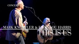 Mark Knopfler amp Emmylou Harris  This Is Us Real Live Roadrunning  Official Live Video [upl. by Cut976]