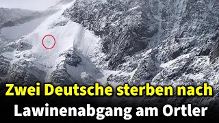 Zwei Deutsche sterben nach Lawinenabgang am Ortler [upl. by Etka]