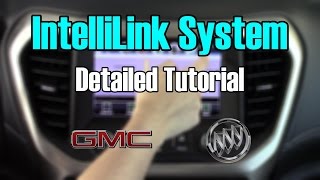 Buick amp GMC IntelliLink 2017 Detailed Tutorial Tech Help [upl. by Elliott]