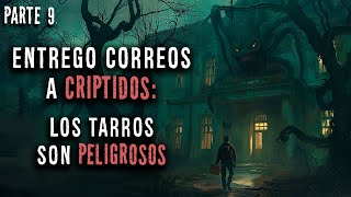 Entrego Correos a CRIPTIDOS  Parte 9  Relato de horror de CARTEROS  Creepypasta  Ciudadano Z [upl. by Ahsikar]